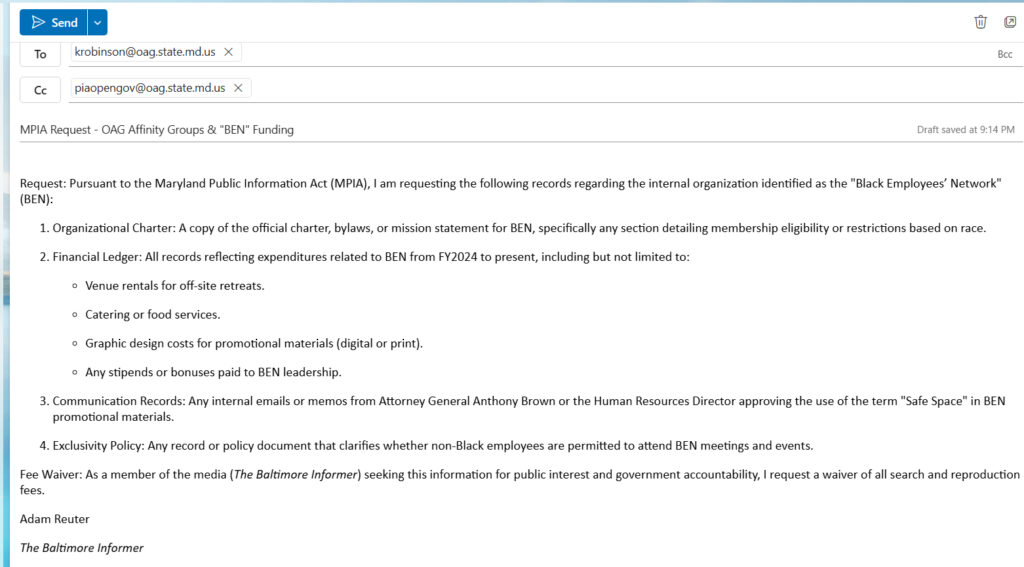A screenshot of a formal Maryland Public Information Act (MPIA) request email sent by Adam Reuter of The Baltimore Informer to the Maryland Office of the Attorney General. The email requests the charter, financial ledgers, and exclusivity policies of the "Black Employees' Network" (BEN).
