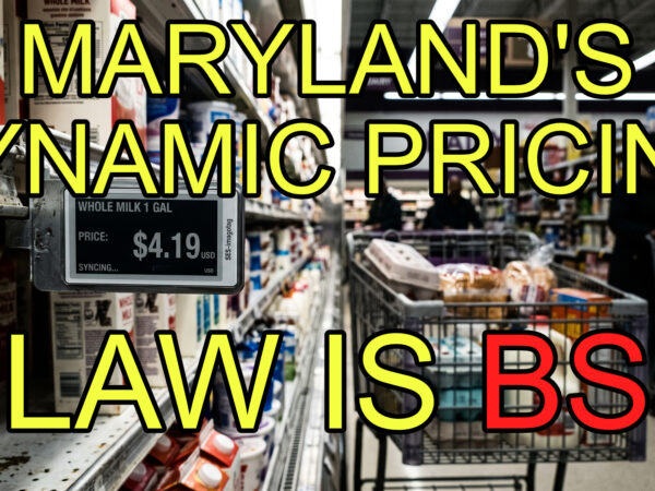 Maryland’s Dynamic Retail Pricing Law is a Lie
